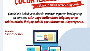 Çanakkale Belediyesi'nden "Bilgisayarsız Çocuk Kalmasın" projesi