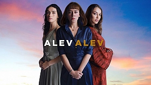 Alev Alev son bölümde neler oldu?