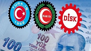 Türk-İş, Hak-İş ve DİSK'ten ortak açıklama
