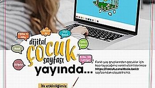 Renkli etkinlikleriyle dijital çocuk sayfası yayında