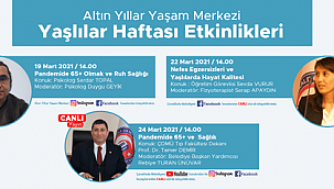 Altın Yıllar Yaşam Merkezi Yaşlılar Haftası etkinlikleri