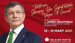 Gelecek Partisi Lideri Ahmet Davutoğlu Çanakkale'ye geliyor