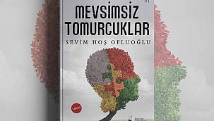 Mevsimsiz Tomurcuklar 2. baskısı ile raflarda