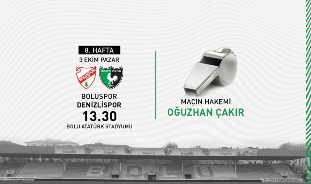 Denizlispor - Boluspor karşılaşmasını Oğuzhan Çakır yönetecek