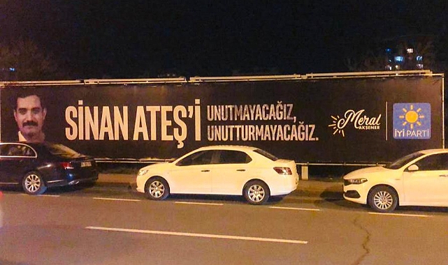 İyi Parti, Sinan Ateş'in vurulduğu yolun karşısına pankart astı