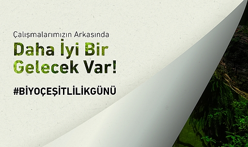 "Çevremize olan sorumluluğumuzla geleceğe odaklanıyoruz"