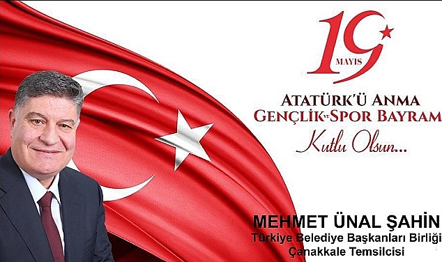 Şahin ''19 Mayıs kararlılık, azim ve mücadele demektir''
