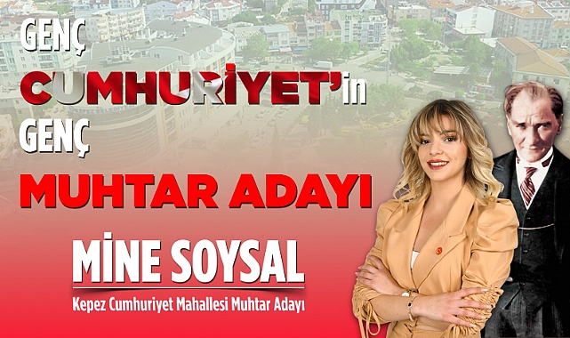 Cumhuriyet Mahallesine Genç Cumhuriyetçi Aday Geliyor