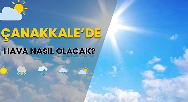 Çanakkale'de Bugün Hava Nasıl? (19 Nisan 2024 Cuma)