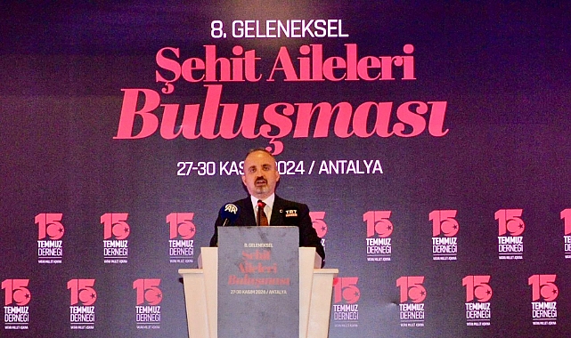 Bülent Turan 8. Geleneksel Şehit Aileleri Buluşmasına katıldı